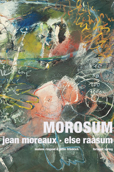 Morosum - Jean Moreaux &amp; Else Raasum